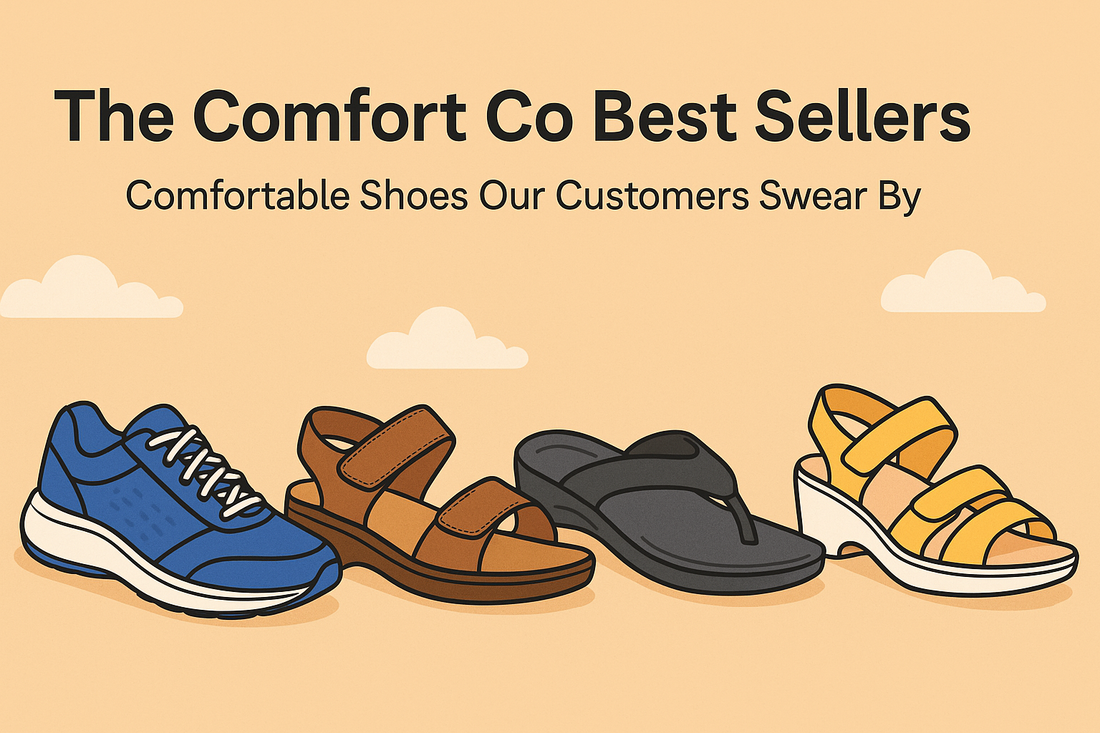 The Comfort Co’s Best Sellers: Comfortable Shoes Our Customers Swear By